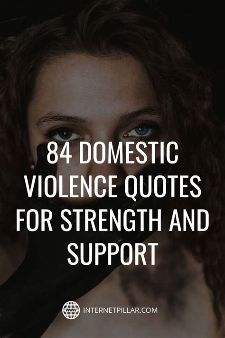 Survivor Domestic Violence Quotes: Empowering Words for Healing and Strength
